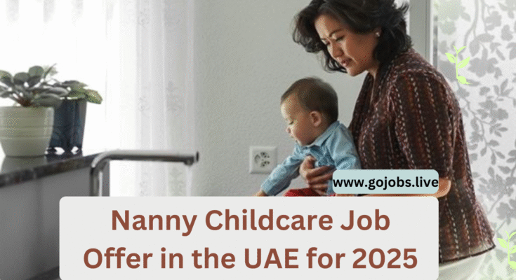 Nanny Childcare Job Offer in the UAE for 2025